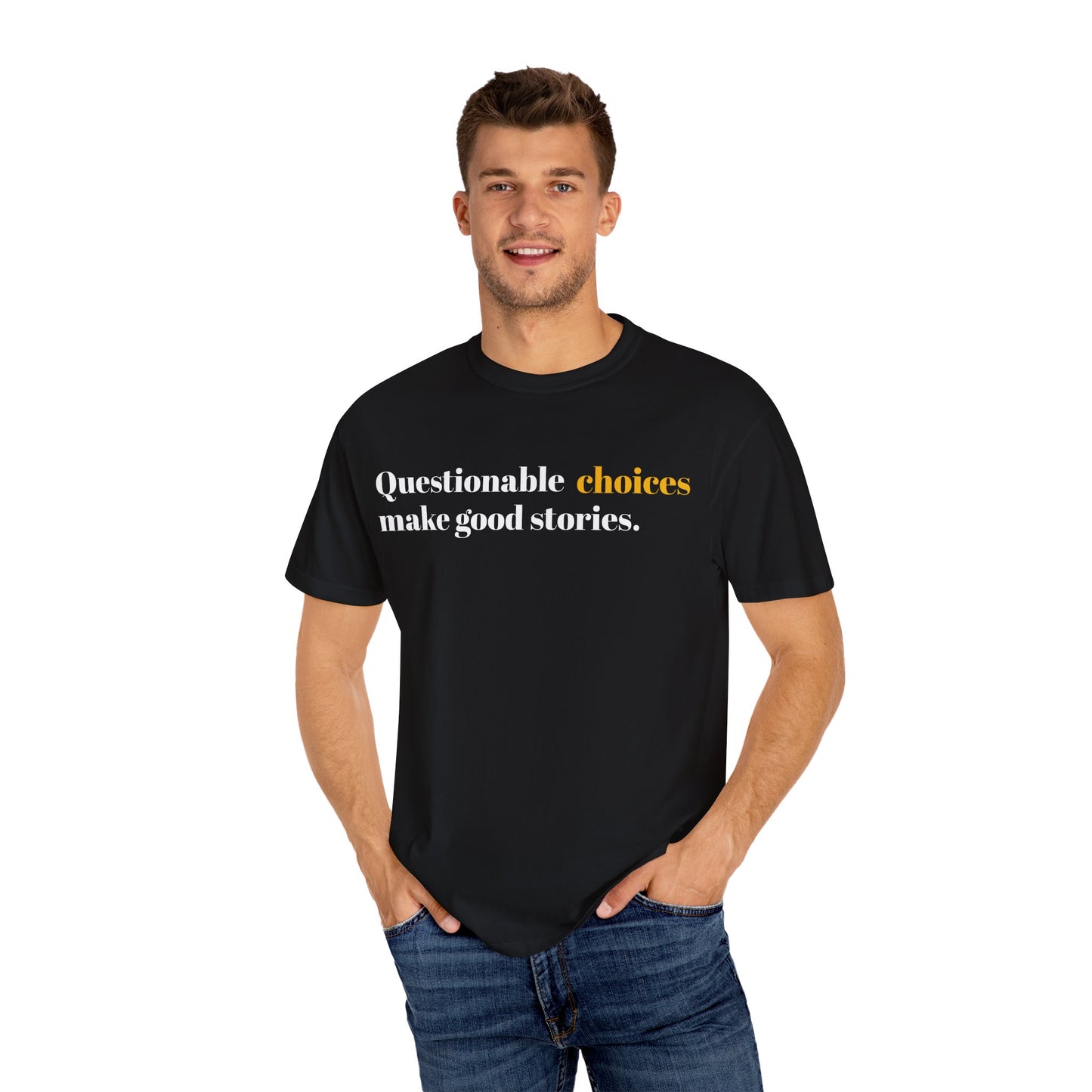 Unisex Garment-Dyed T-shirt - questionable choices