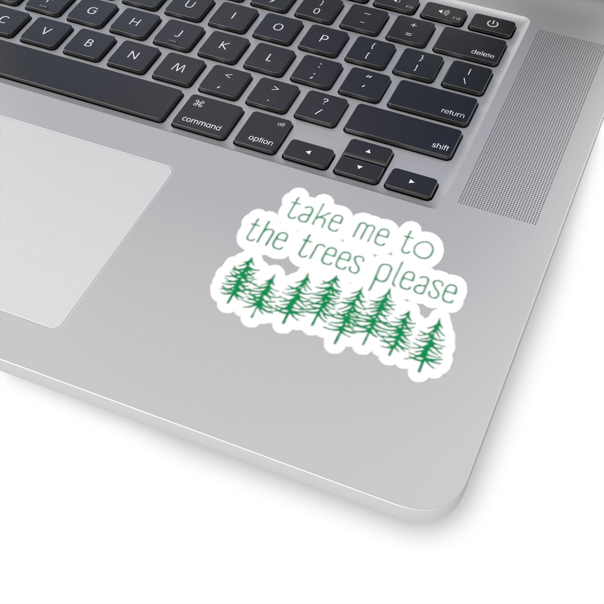 406 Take Me To The Trees Stickers
