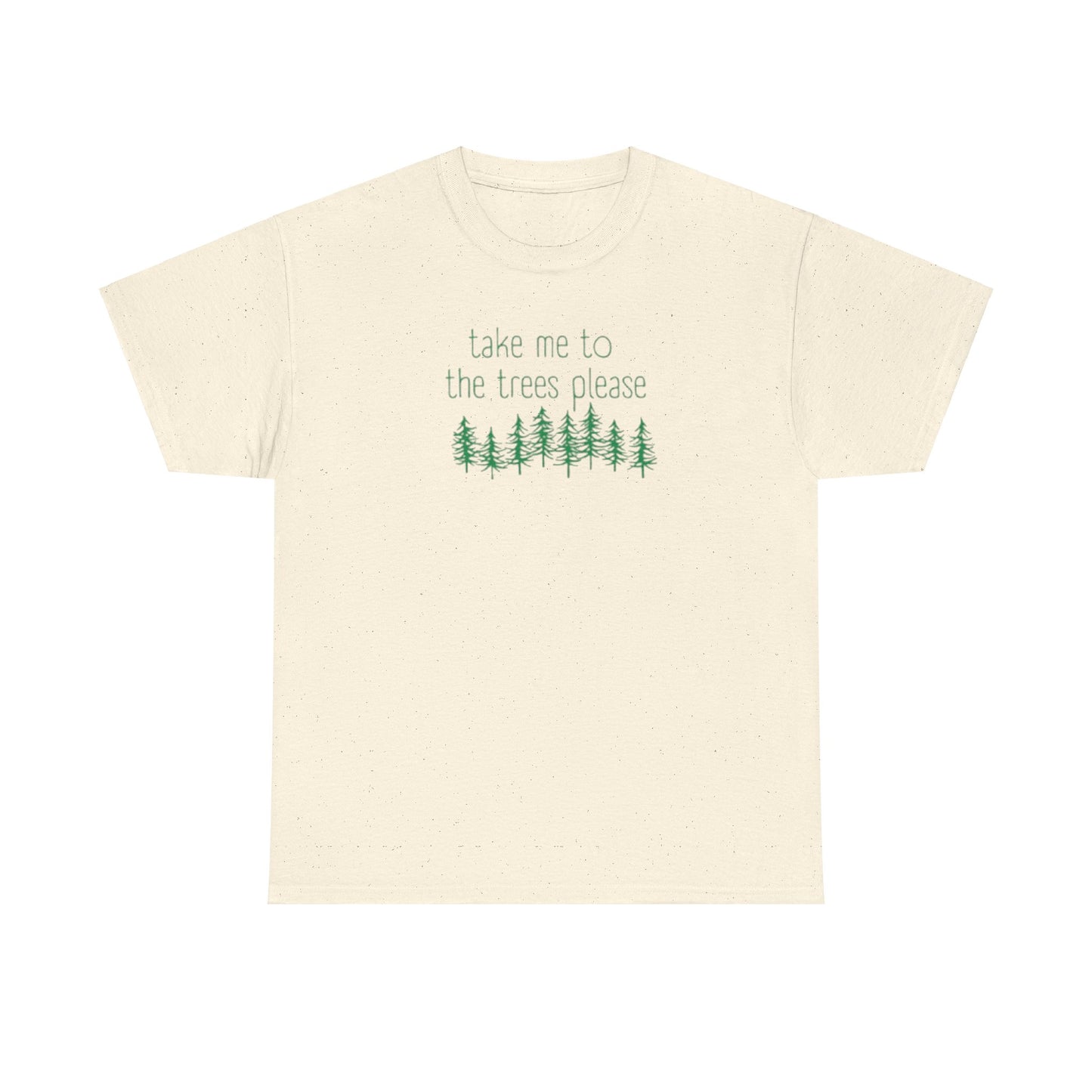 406 Take Me To the Trees Unisex Heavy Cotton Tee - Adult Size
