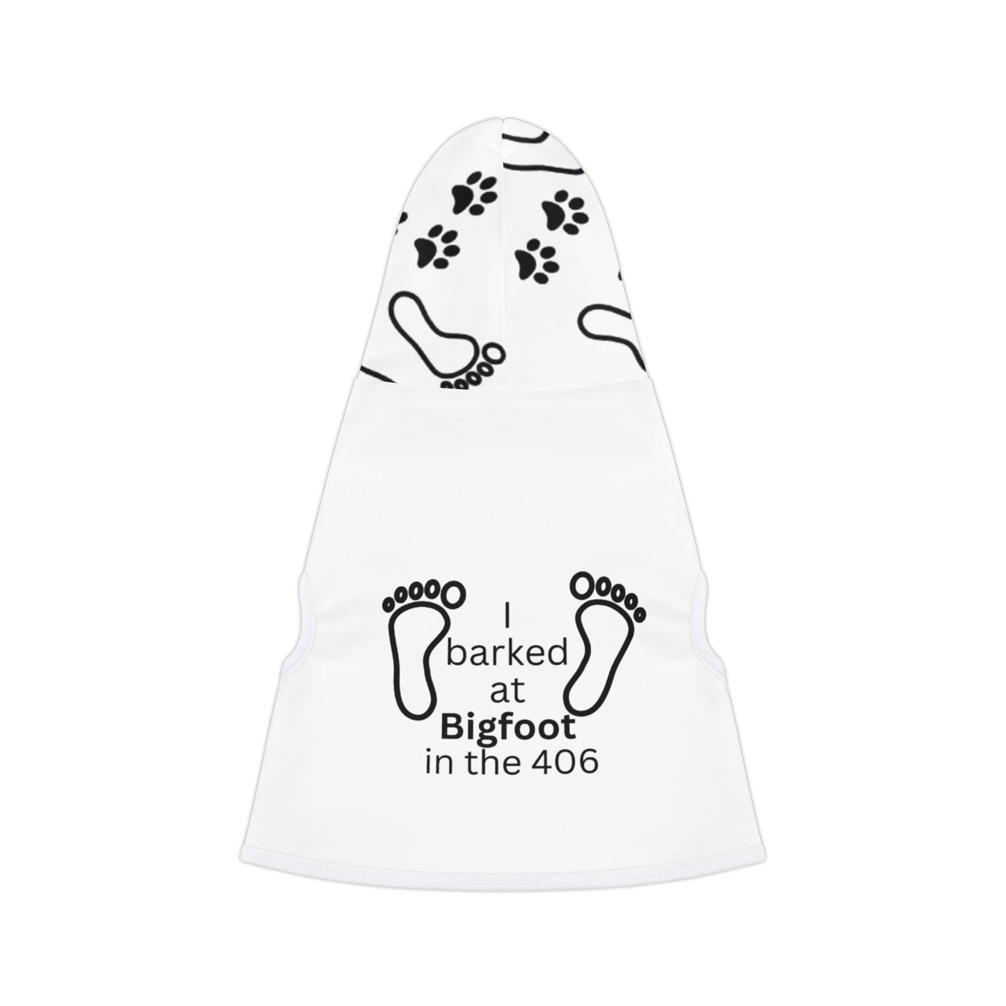 406 Pet Hoodie - Barked at Bigfoot