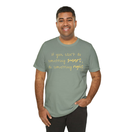 Adult Crewneck T-shirt - Smart Right Firefly Quote