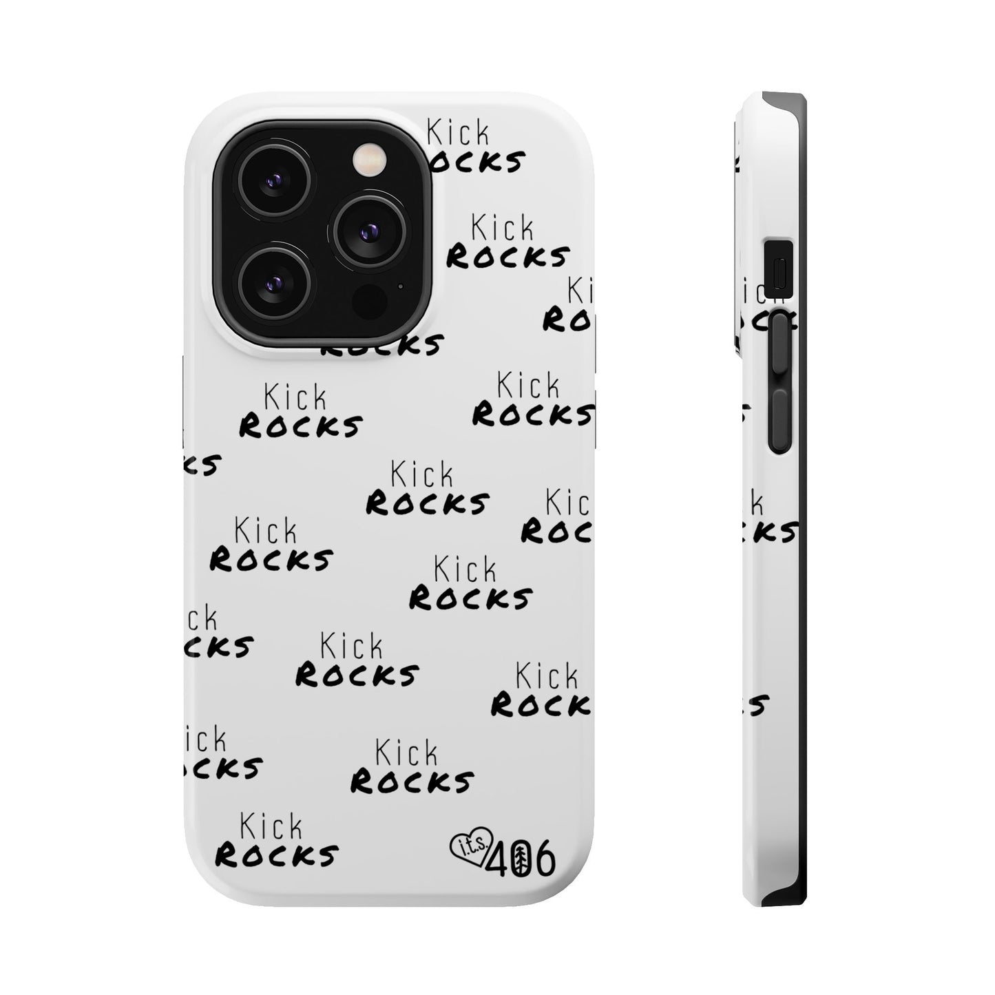 ITS406 Design Phone Magnetic Tough Cases - Kick Rocks