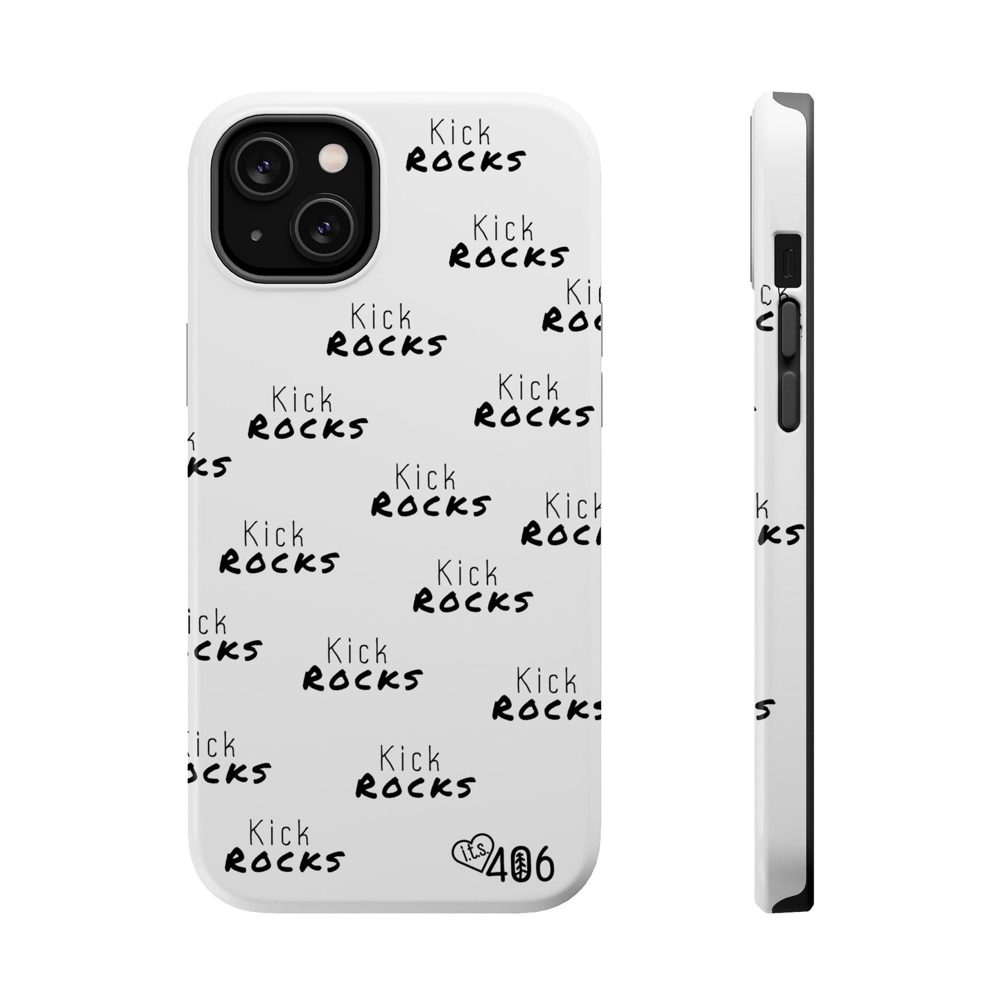 ITS406 Design Phone Magnetic Tough Cases - Kick Rocks