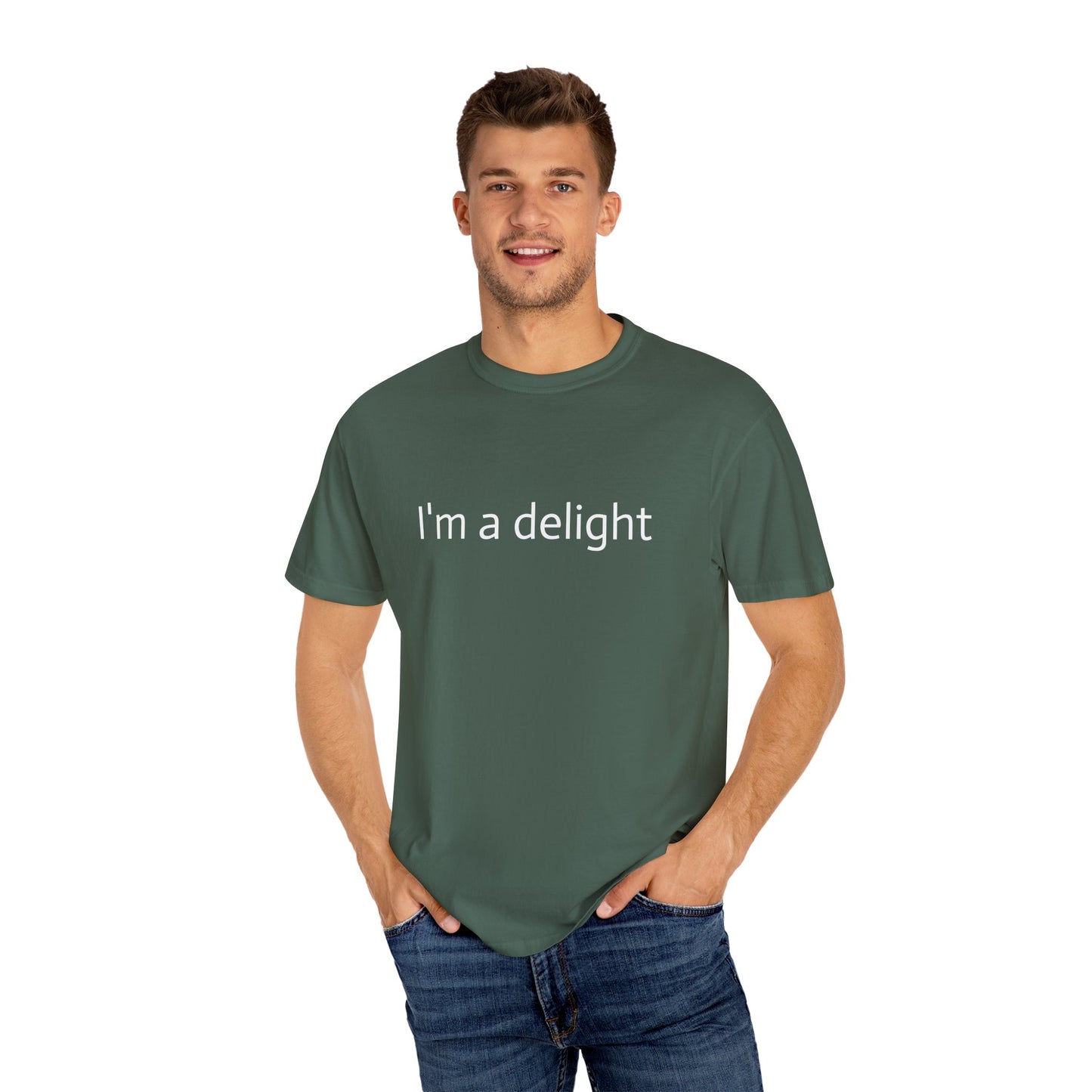 Unisex Garment-Dyed T-shirt - I'm a delight