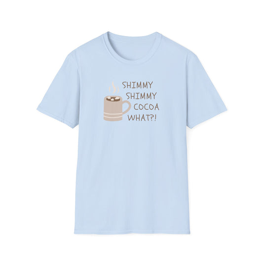 Holiday T-Shirt - "Shimmy Shimmy Cocoa What"