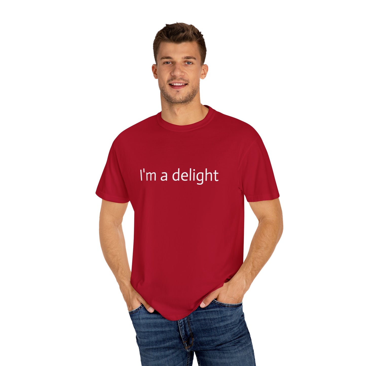 Unisex Garment-Dyed T-shirt - I'm a delight