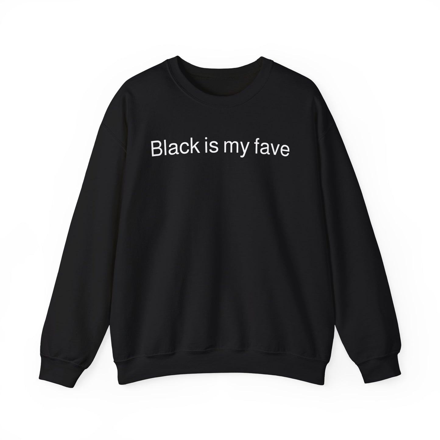 Goth Black is my Fave Unisex Heavy Blend™ Crewneck Sweatshirt