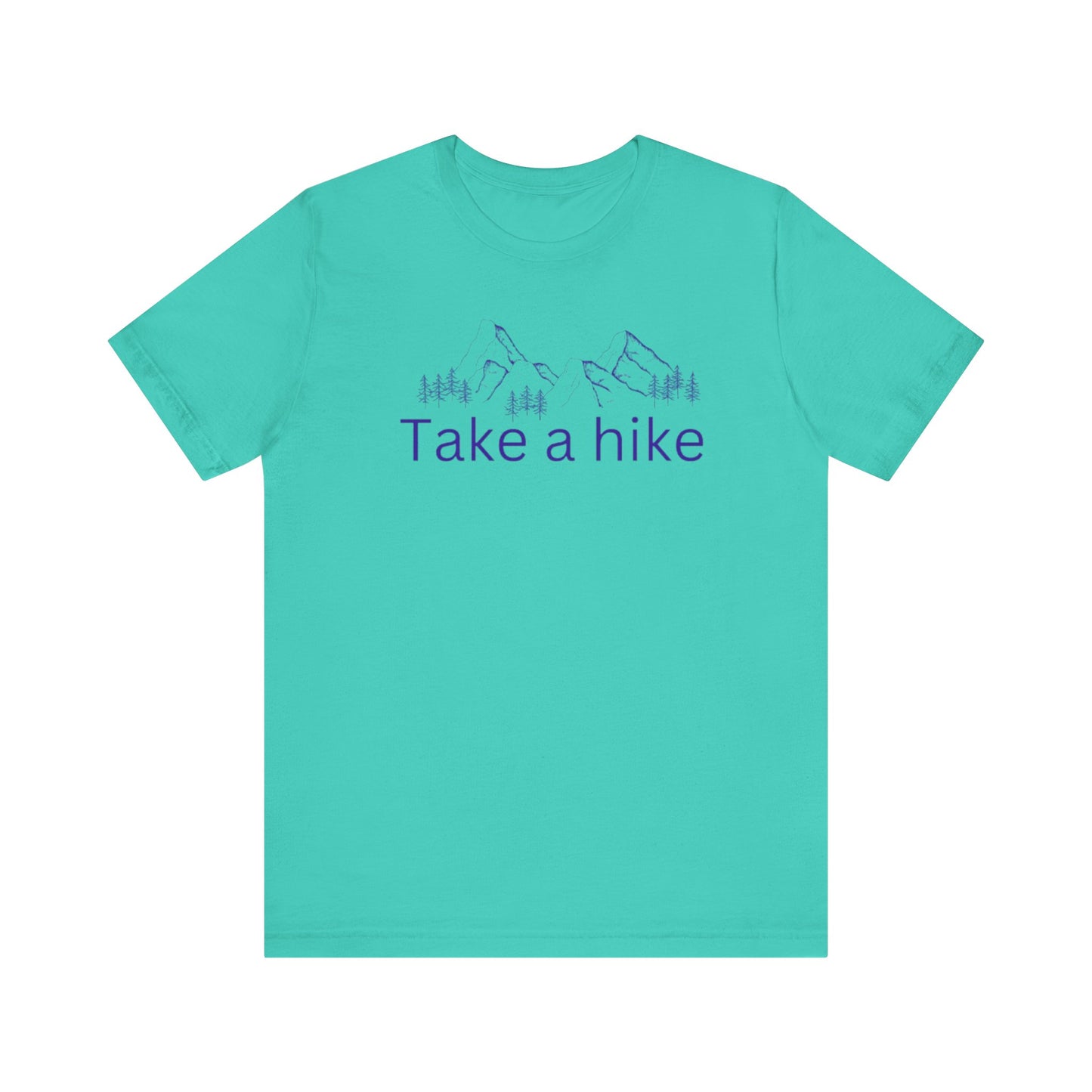 Take a Hike Unisex Jersey Short Sleeve Tee