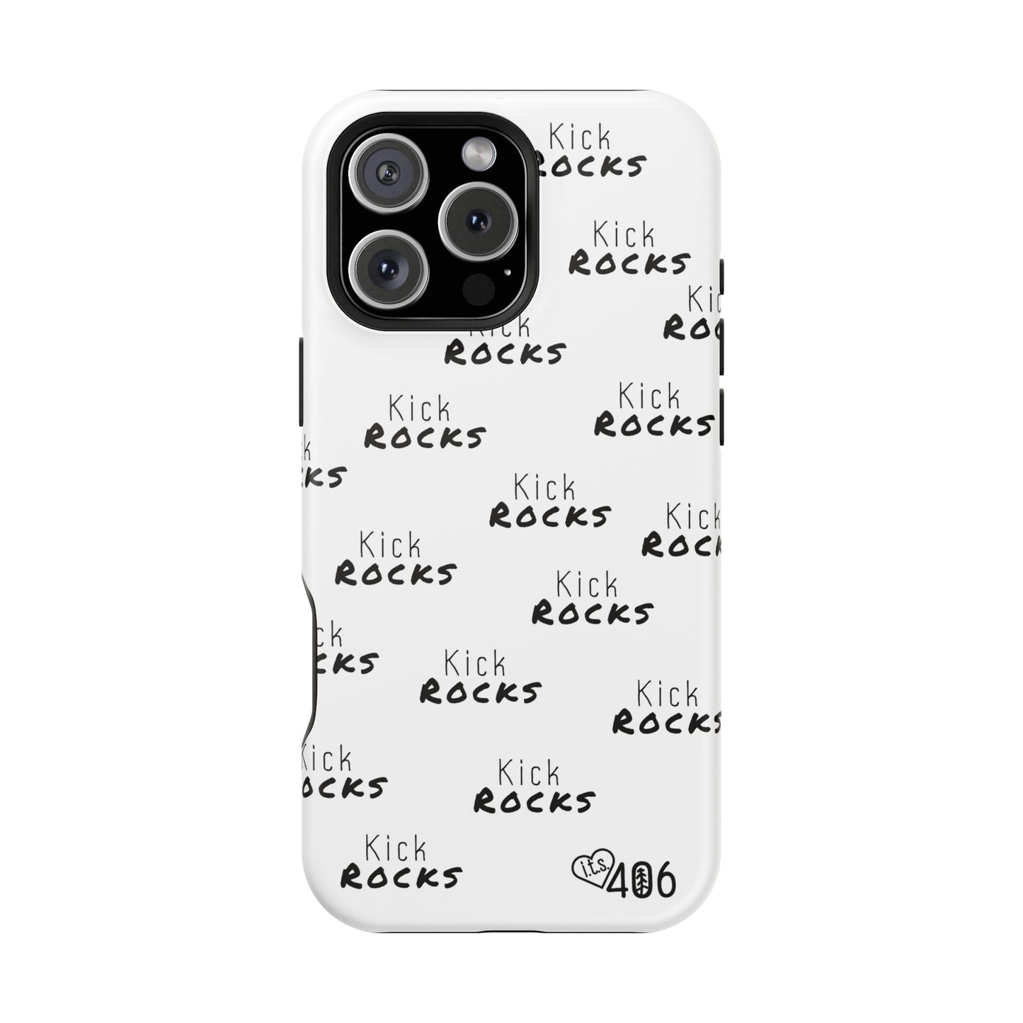 ITS406 Design Phone Magnetic Tough Cases - Kick Rocks