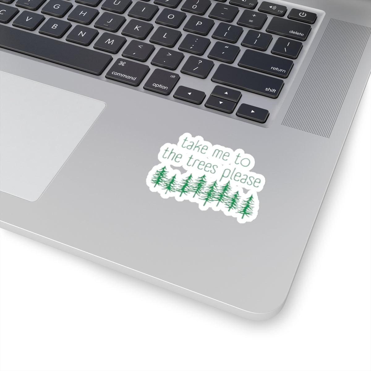 406  Take Me To The Trees Stickers