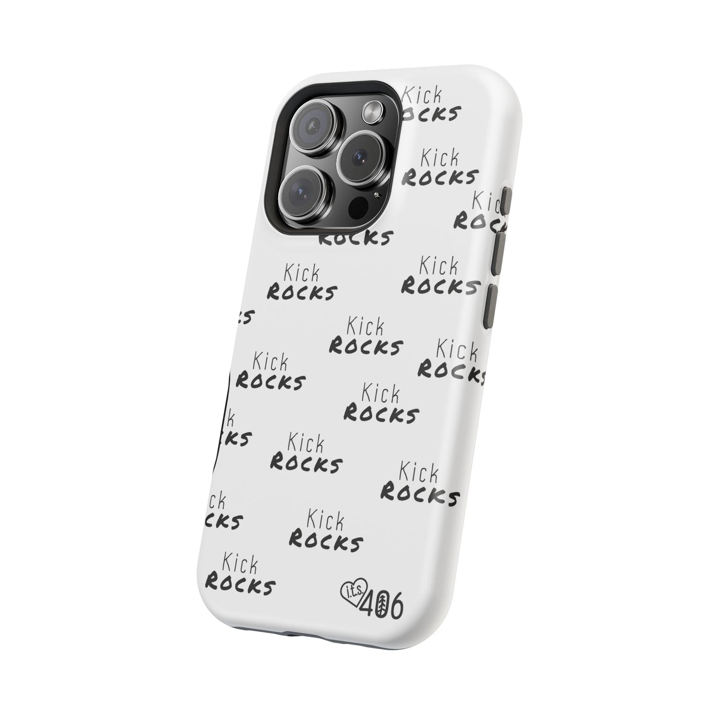 ITS406 Design Phone Magnetic Tough Cases - Kick Rocks