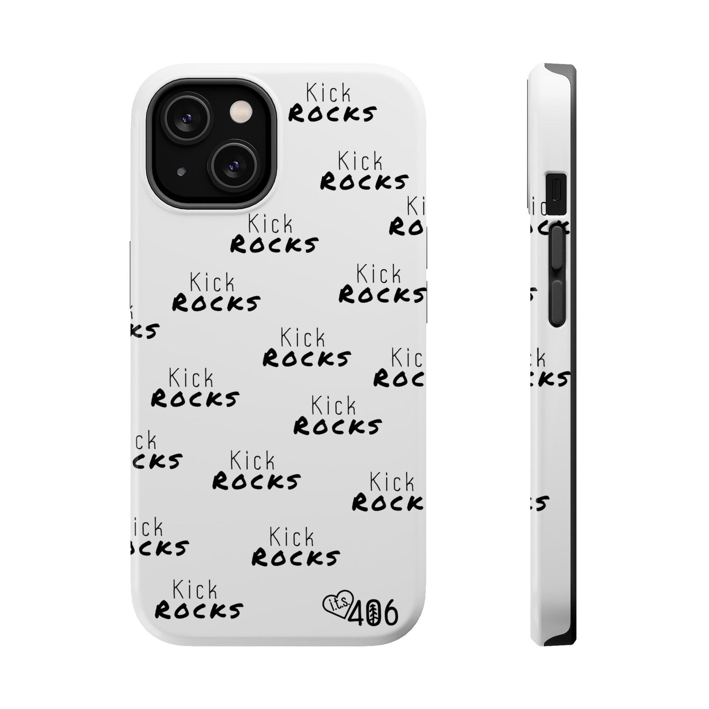 ITS406 Design Phone Magnetic Tough Cases - Kick Rocks