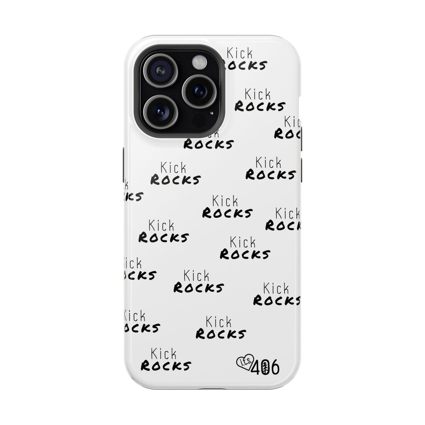 ITS406 Design Phone Magnetic Tough Cases - Kick Rocks