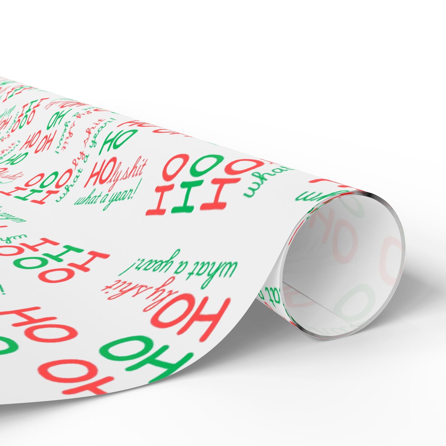 Festive Wrapping Paper - Ho Ho Holy Shit What a Year - White