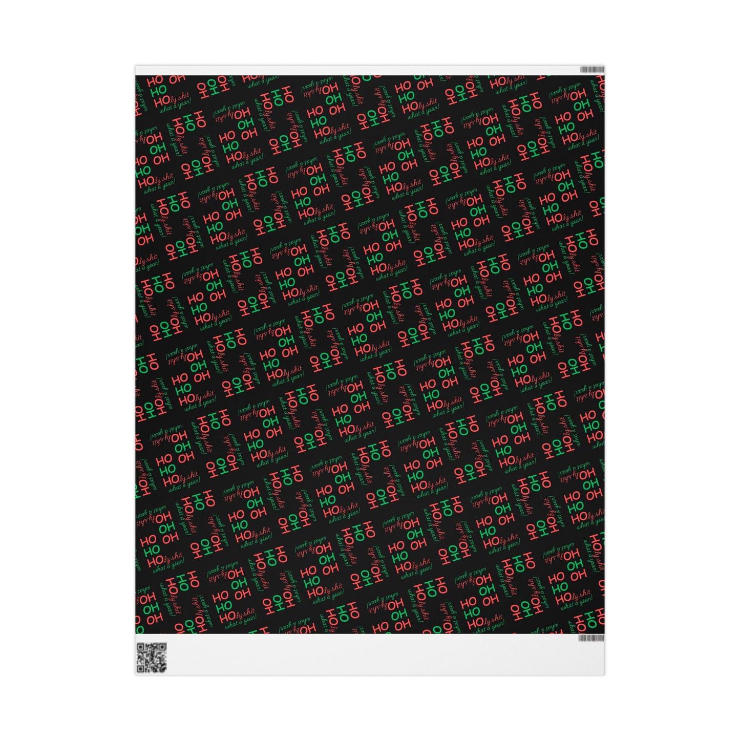 Festive Wrapping Paper - Ho Ho Holy Shit What a Year - Black