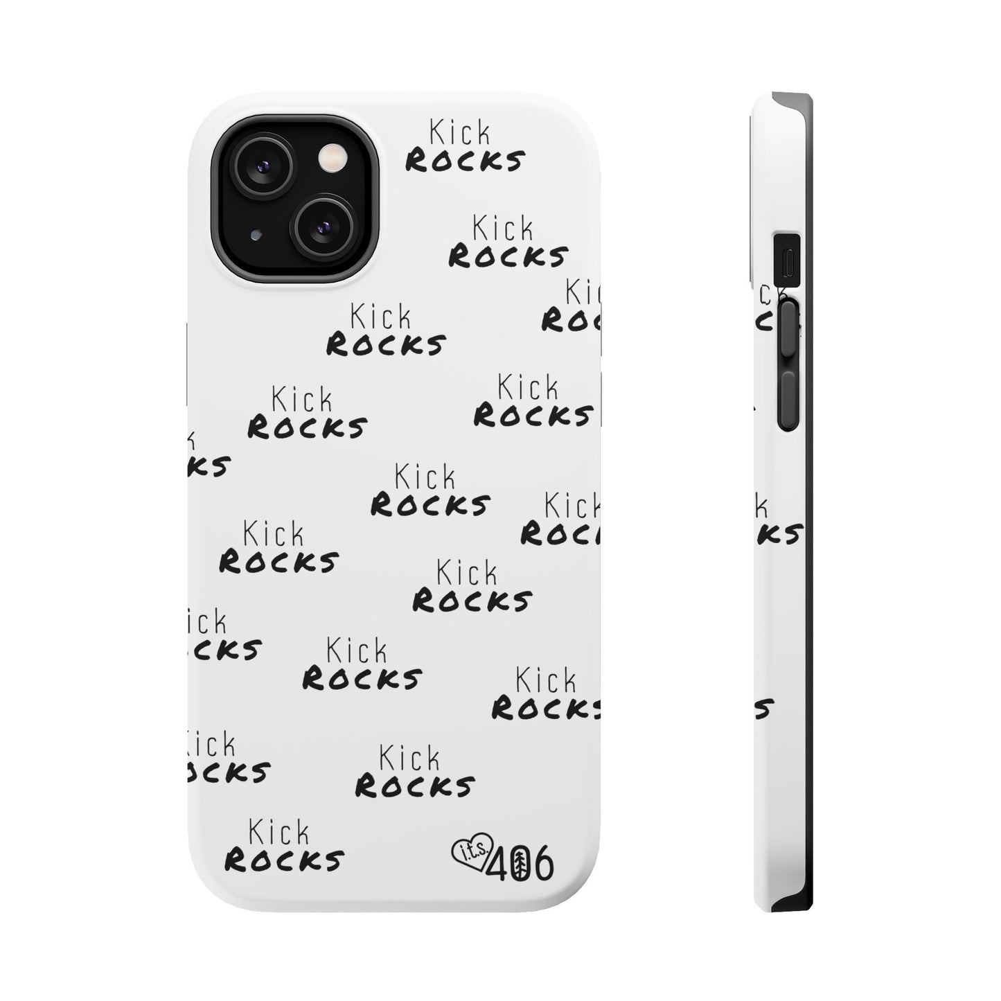 ITS406 Design Phone Magnetic Tough Cases - Kick Rocks