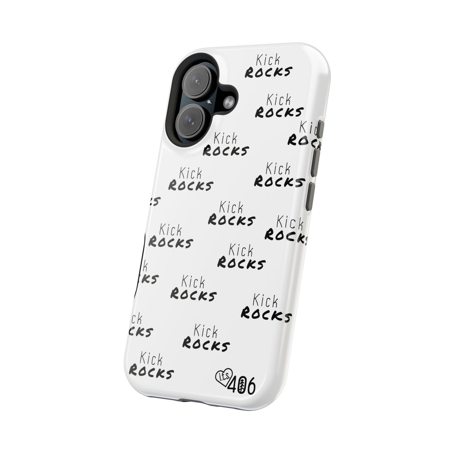 ITS406 Design Phone Magnetic Tough Cases - Kick Rocks