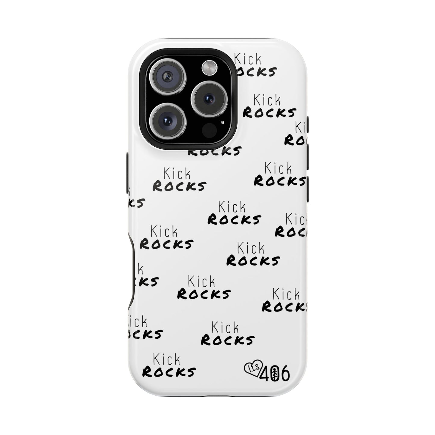 ITS406 Design Phone Magnetic Tough Cases - Kick Rocks