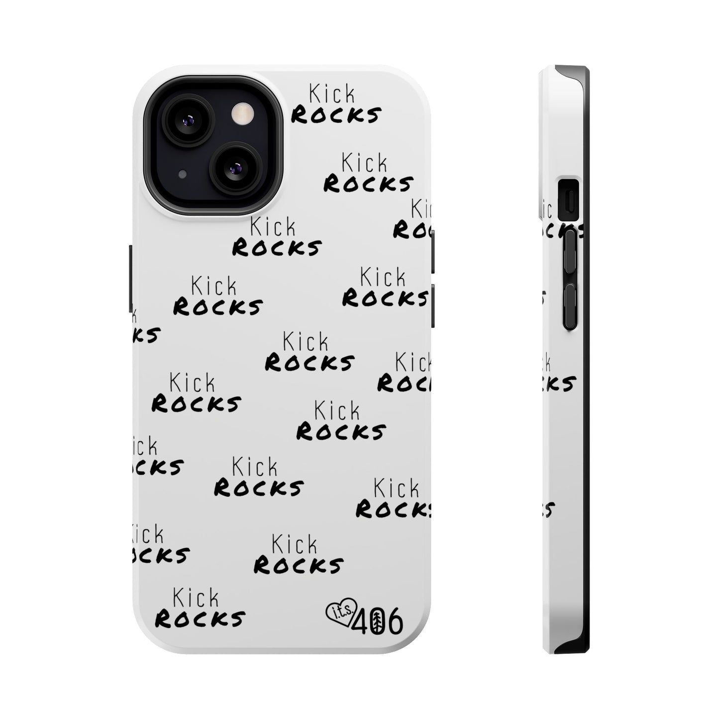 ITS406 Design Phone Magnetic Tough Cases - Kick Rocks