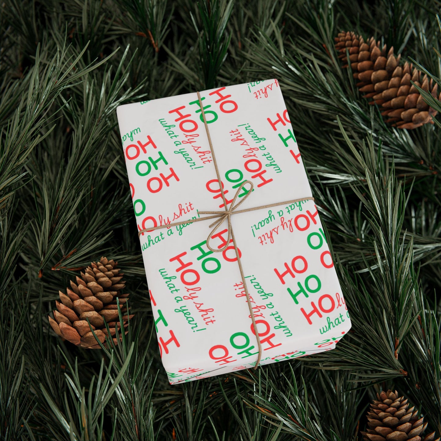 Festive Wrapping Paper - Ho Ho Holy Shit What a Year - White