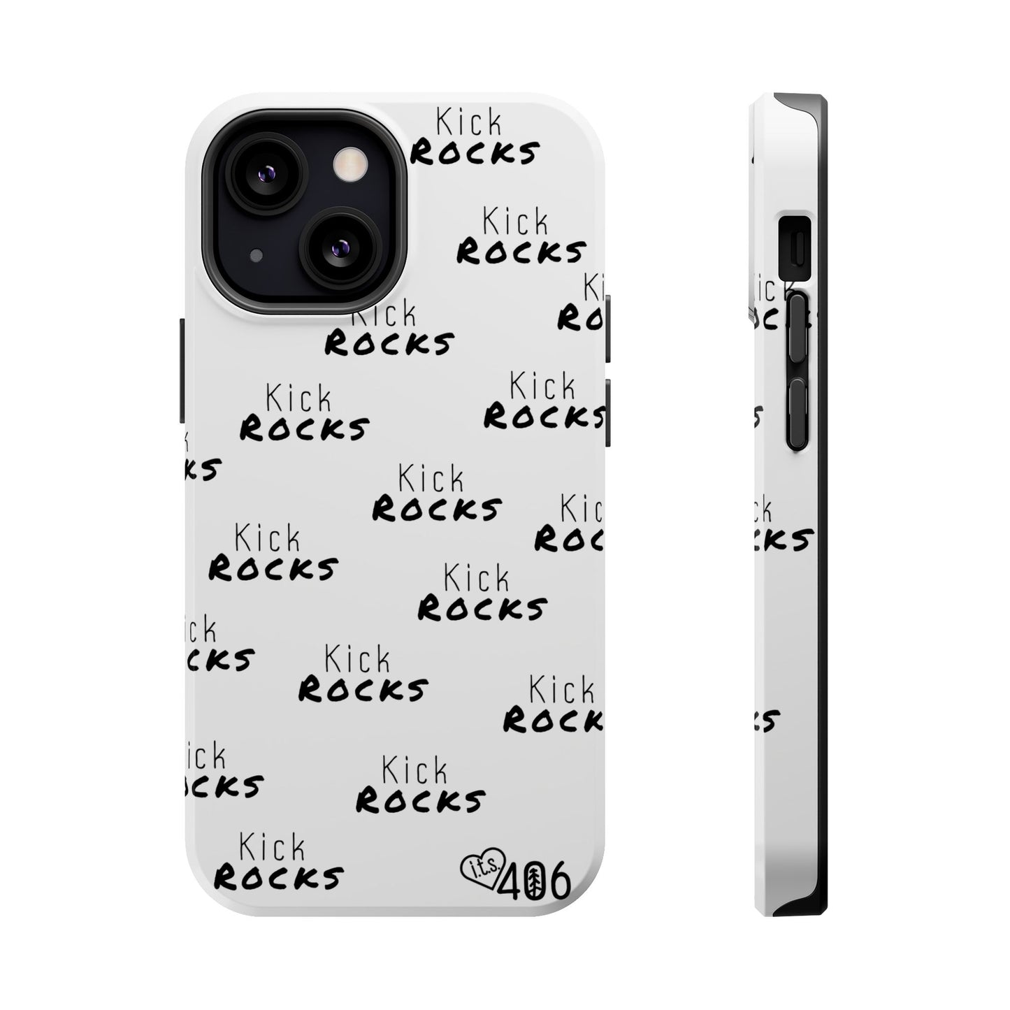 ITS406 Design Phone Magnetic Tough Cases - Kick Rocks