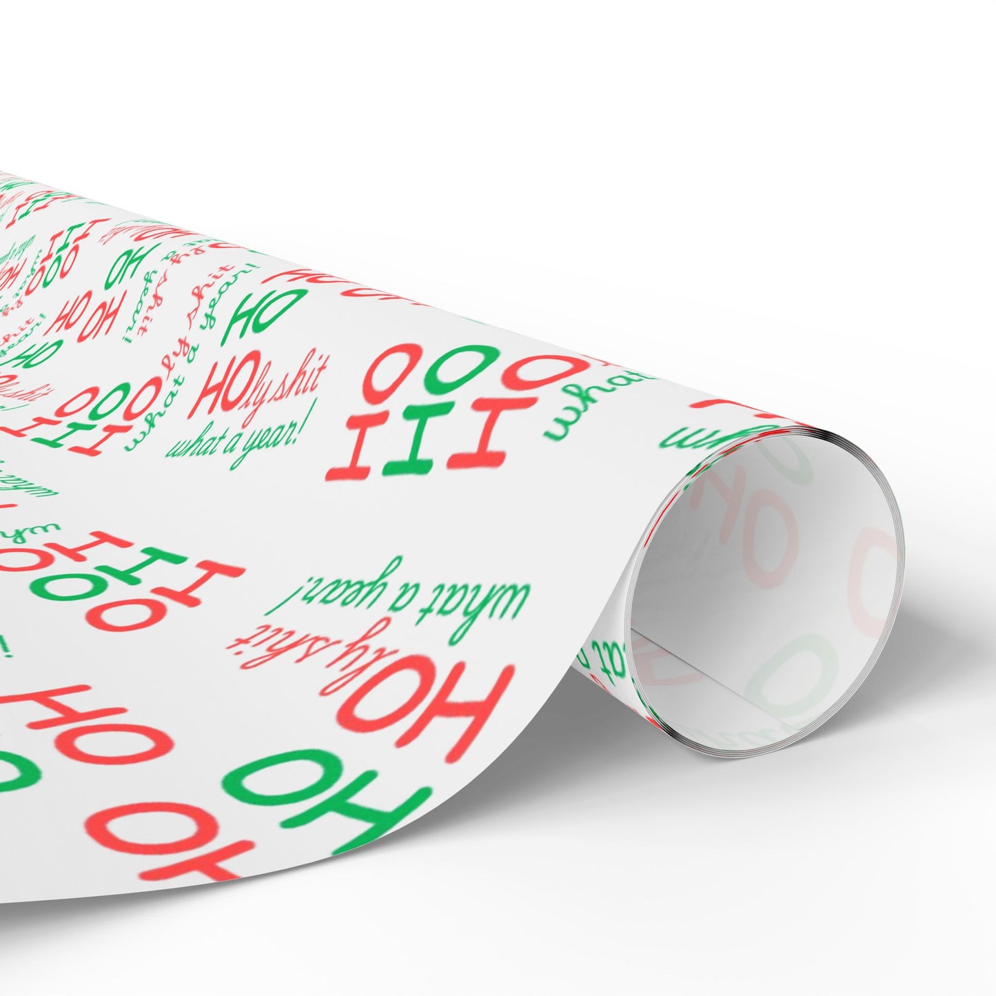 Festive Wrapping Paper - Ho Ho Holy Shit What a Year - White