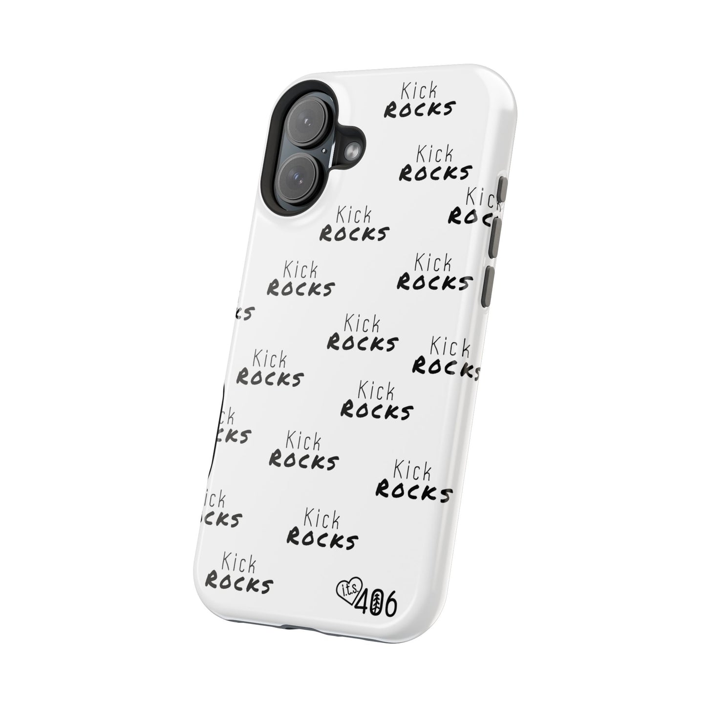 ITS406 Design Phone Magnetic Tough Cases - Kick Rocks